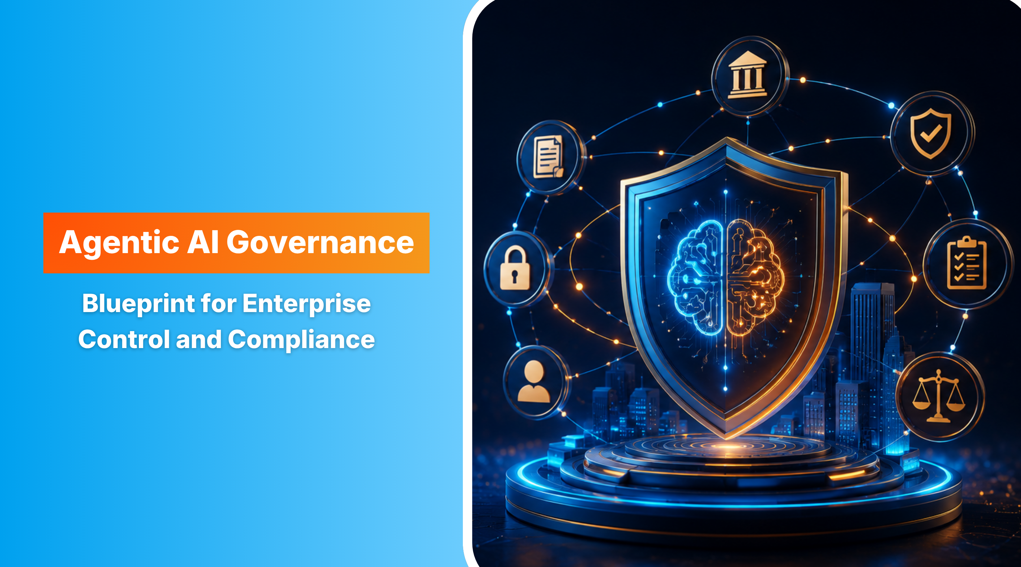 Building an Enterprise Agentic AI Governance Framework: Controls, Compliance, and Multi-Agent Oversight 