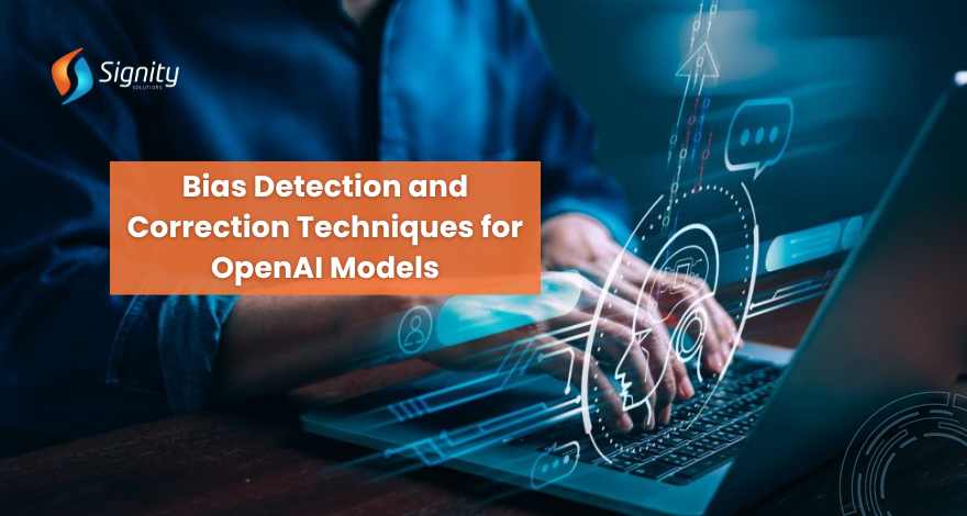 Bias Detection and Correction Techniques for OpenAI Models 