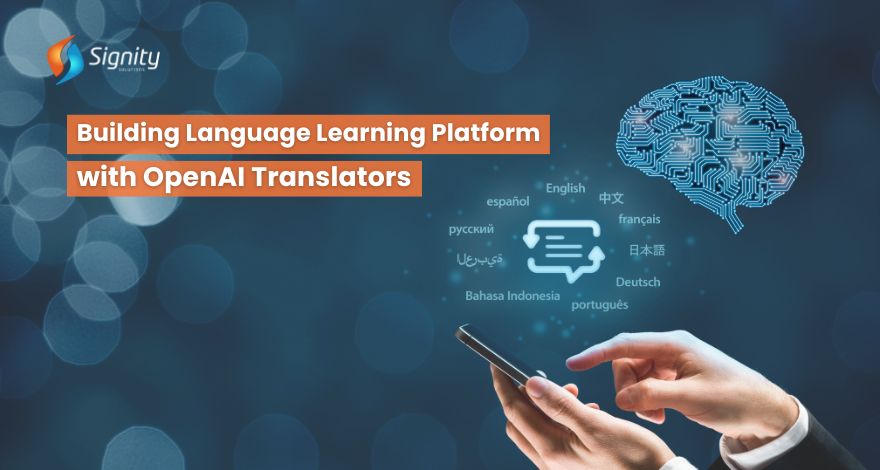 Building a Language Learning Platform with OpenAI Translators 
