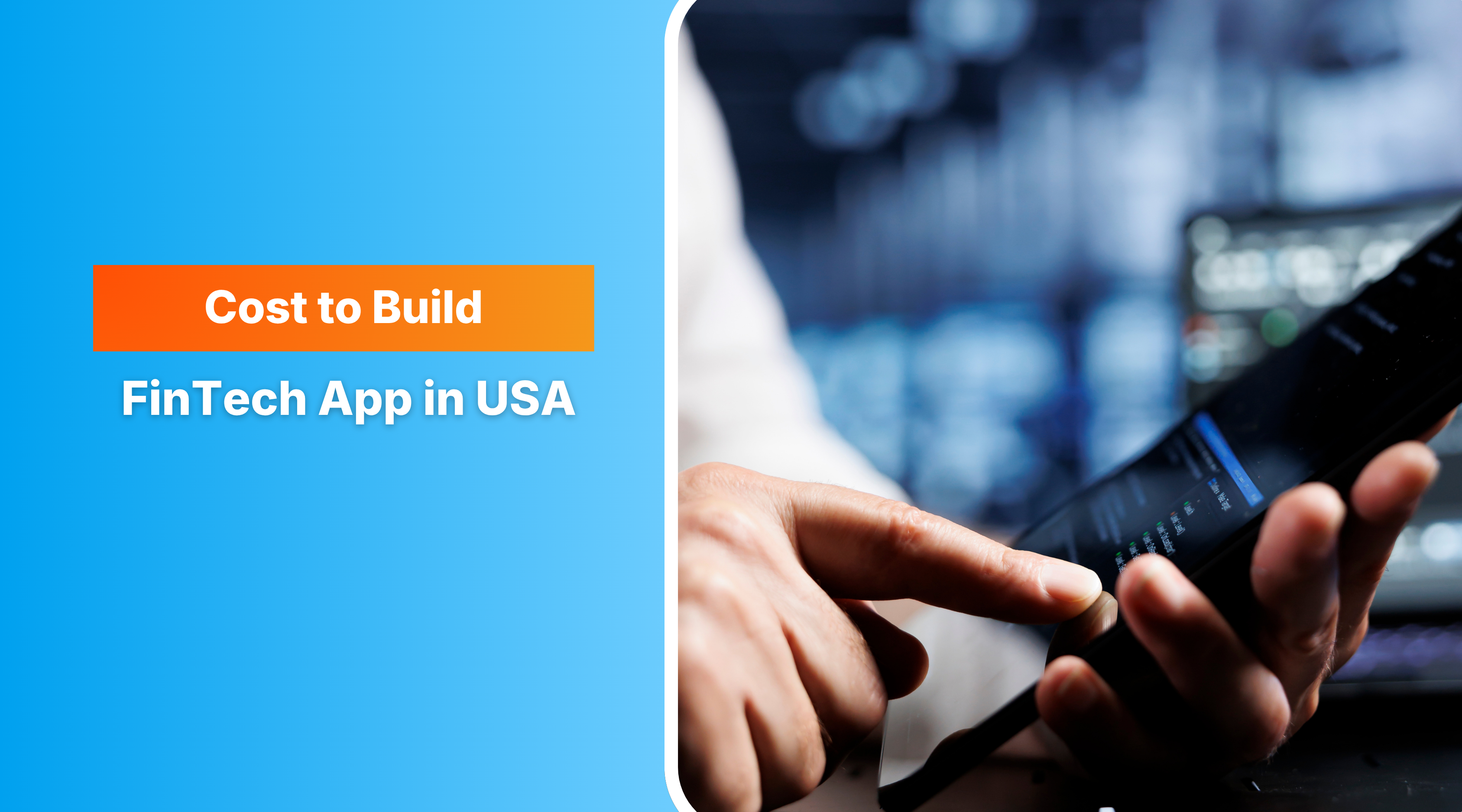Cost to Build a FinTech App in USA 