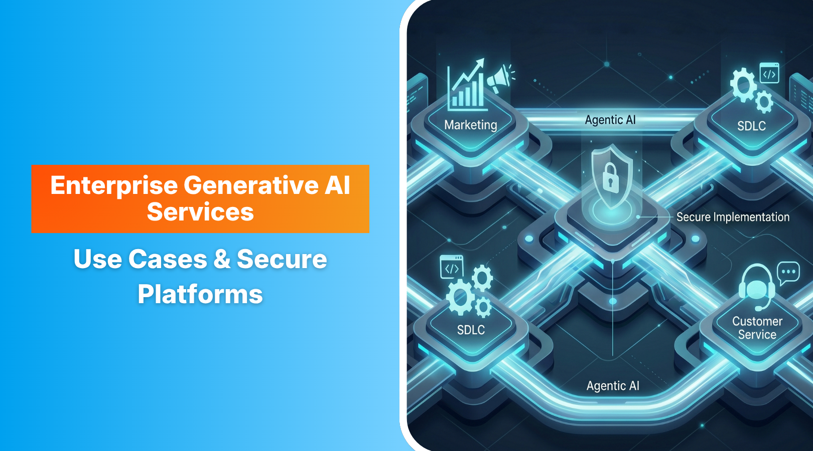 Enterprise Generative AI Services: Use Cases & Secure Platforms  