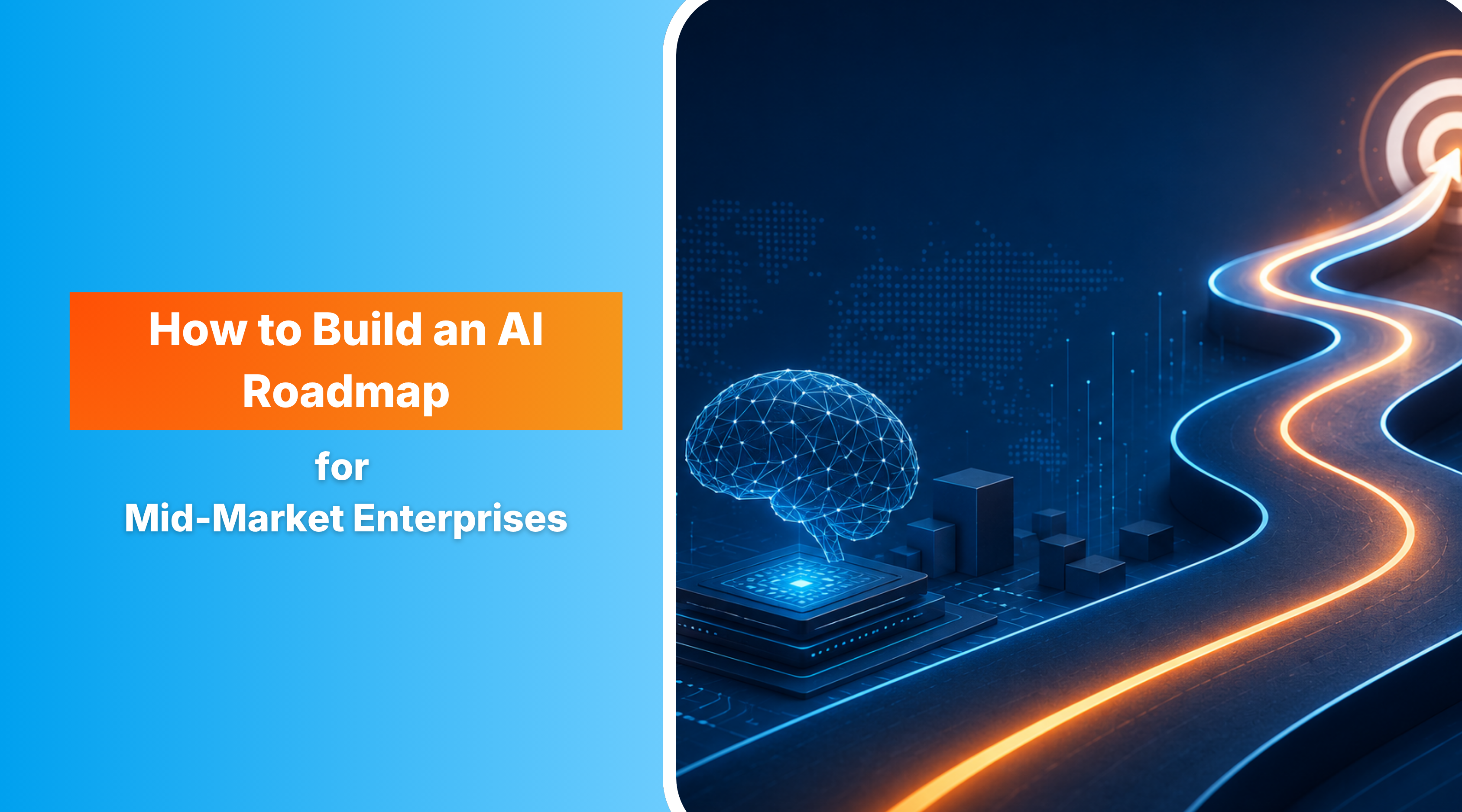 How to Build an AI Roadmap for Mid-Market Enterprises 