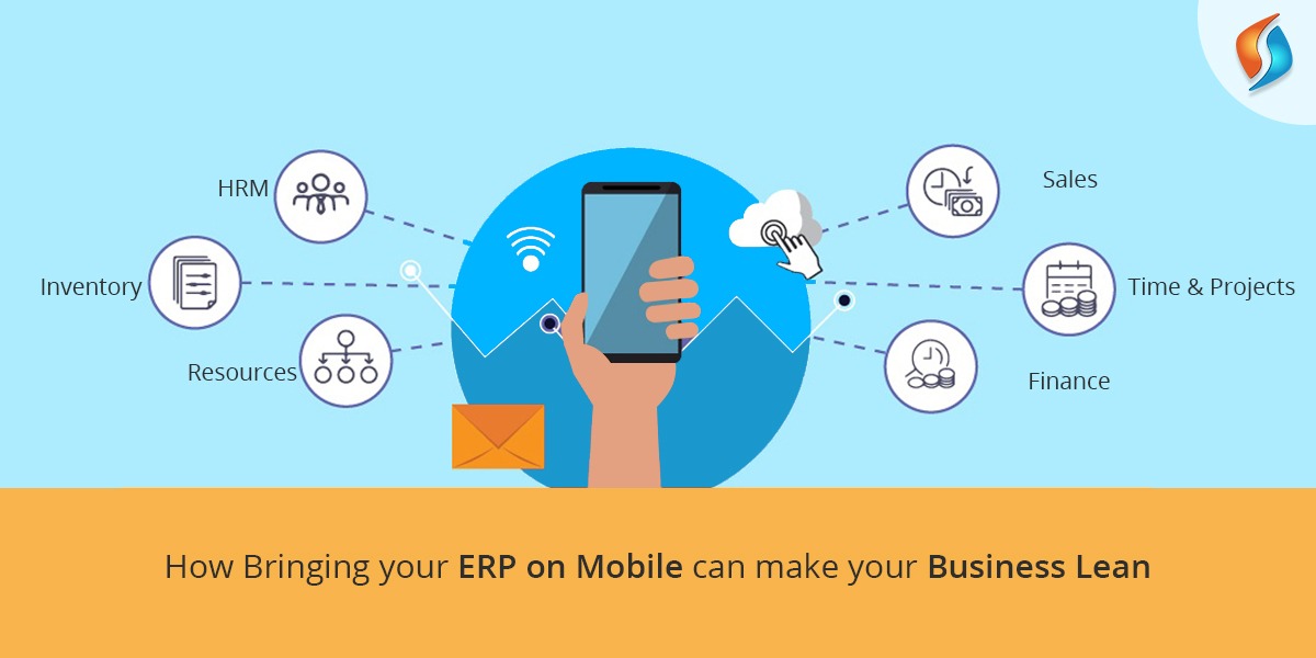  How Bringing your ERP on Mobile can make your Business Lean?  