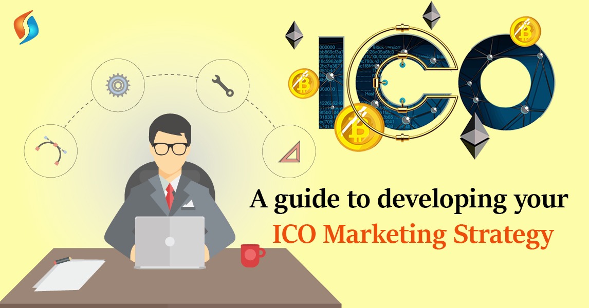  A Guide to Developing Your ICO Marketing Strategy  