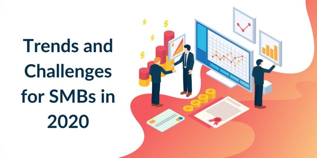  Trends and Challenges for SMBs in 2020  