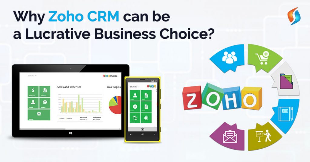  Why Zoho CRM can be a Lucrative Business Choice?  