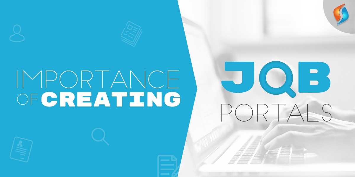  Importance of Creating Job Portals  