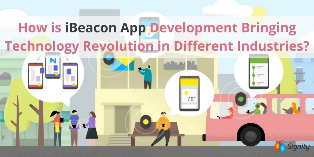 How iBeacon App Development is bringing Technology Revolution?