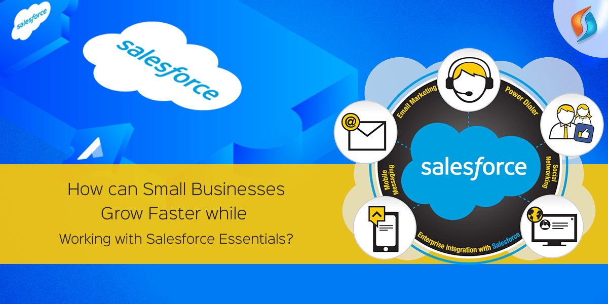  How can Small Businesses Grow Faster While Working with Salesforce?  