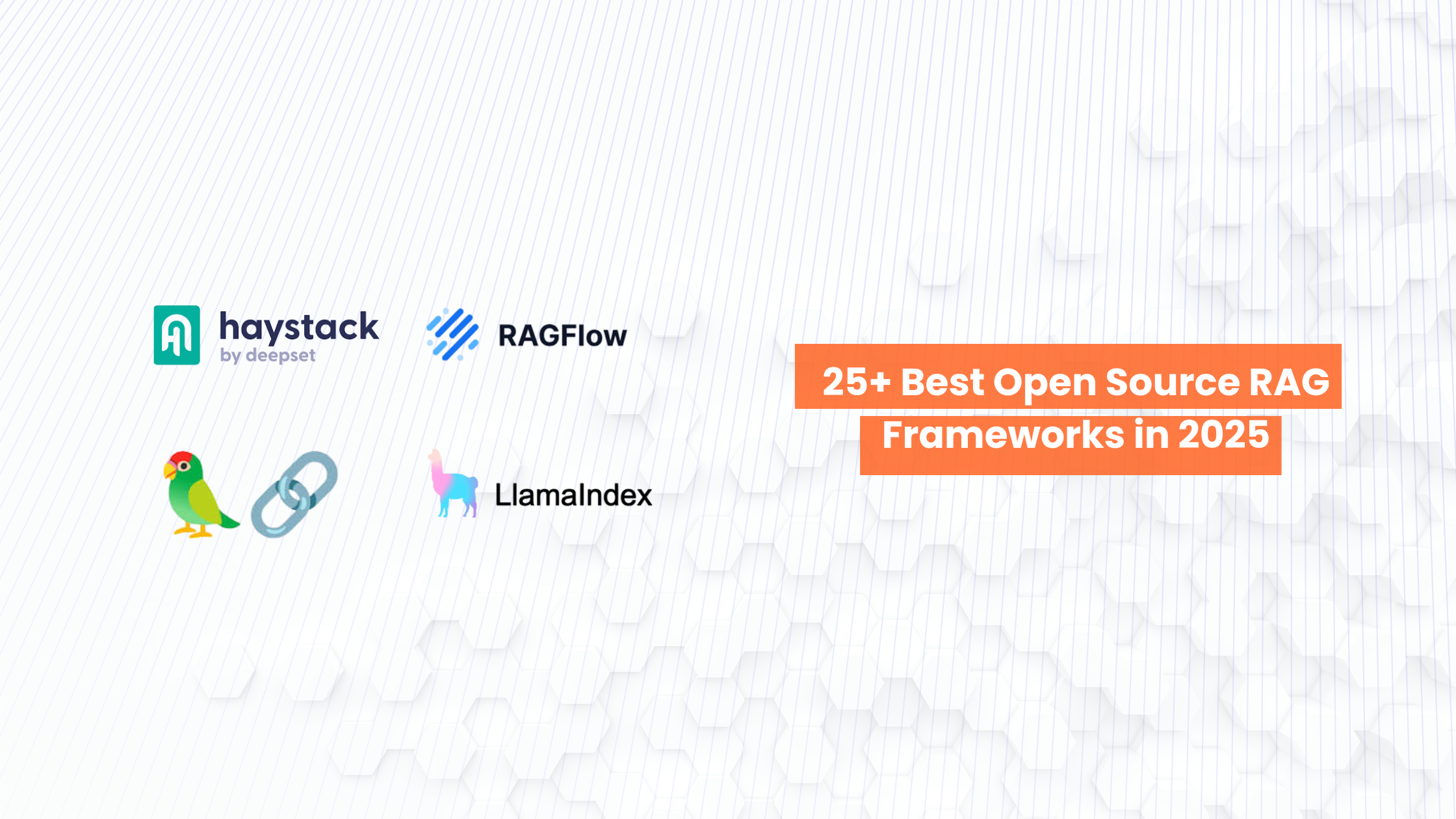 25+ Best Open Source RAG Frameworks in 2025 