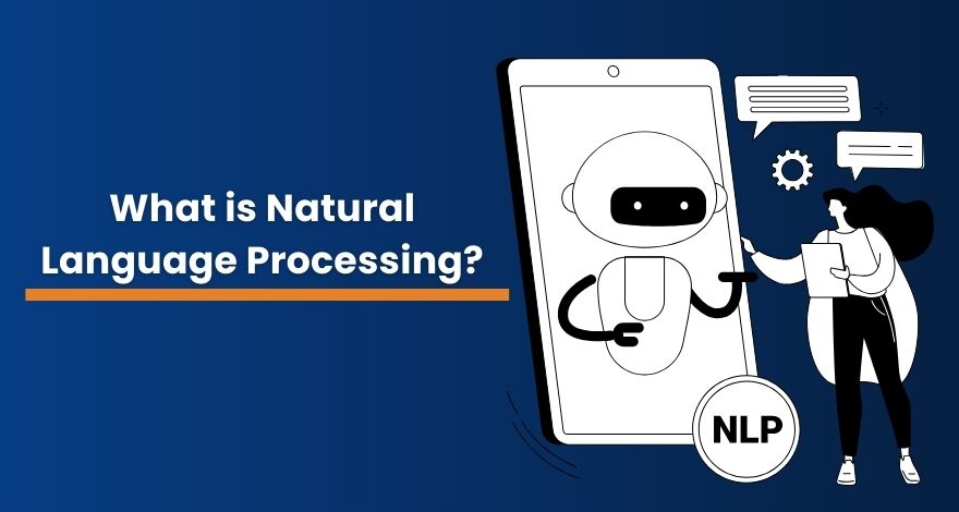 What is Natural Language Processing 