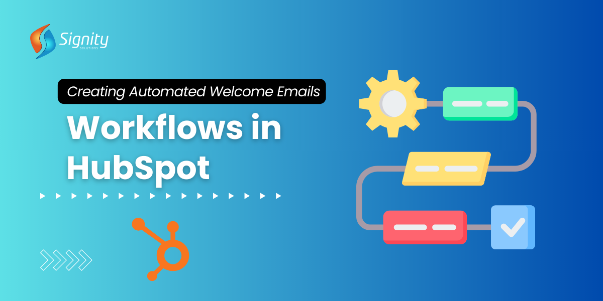  A Guide to Creating Automated Welcome Emails and Workflows in HubSpot  