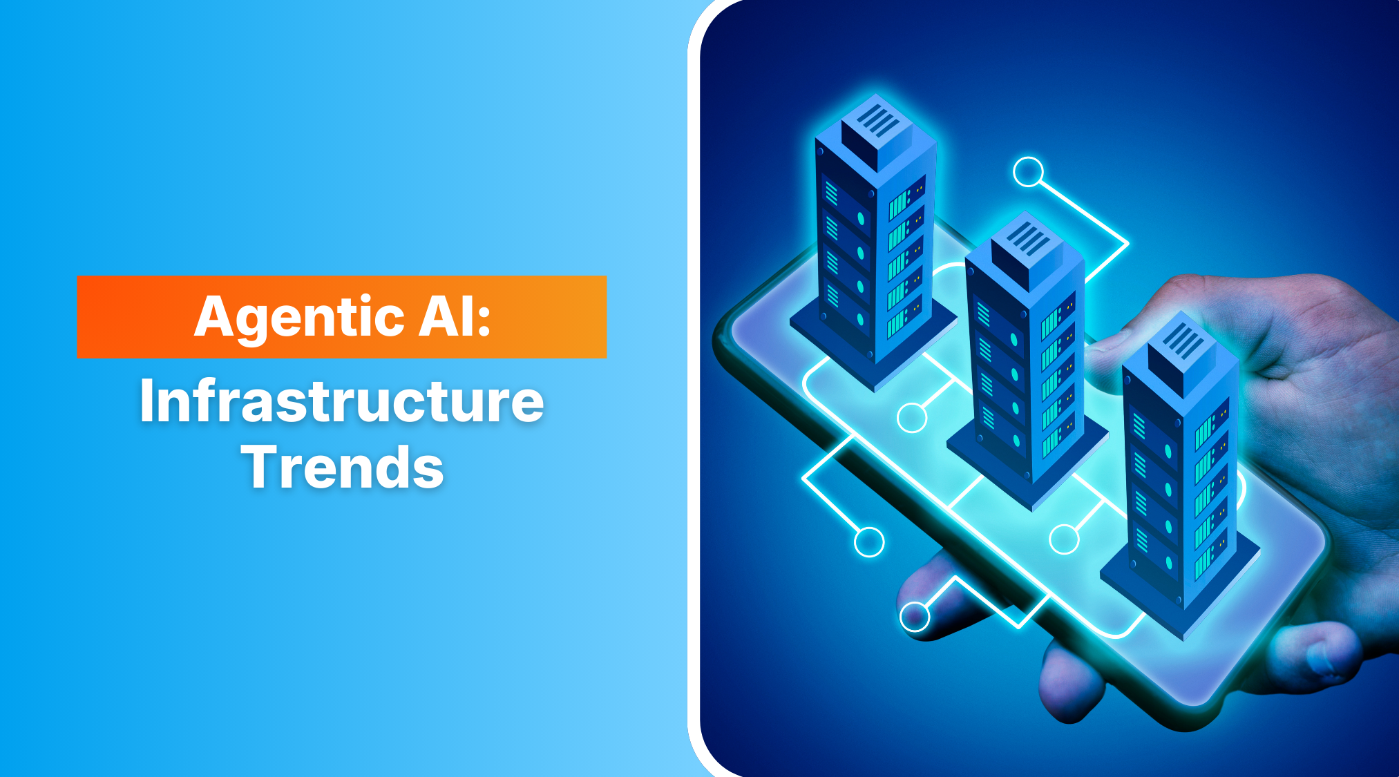 Agentic Infrastructure Trends 
