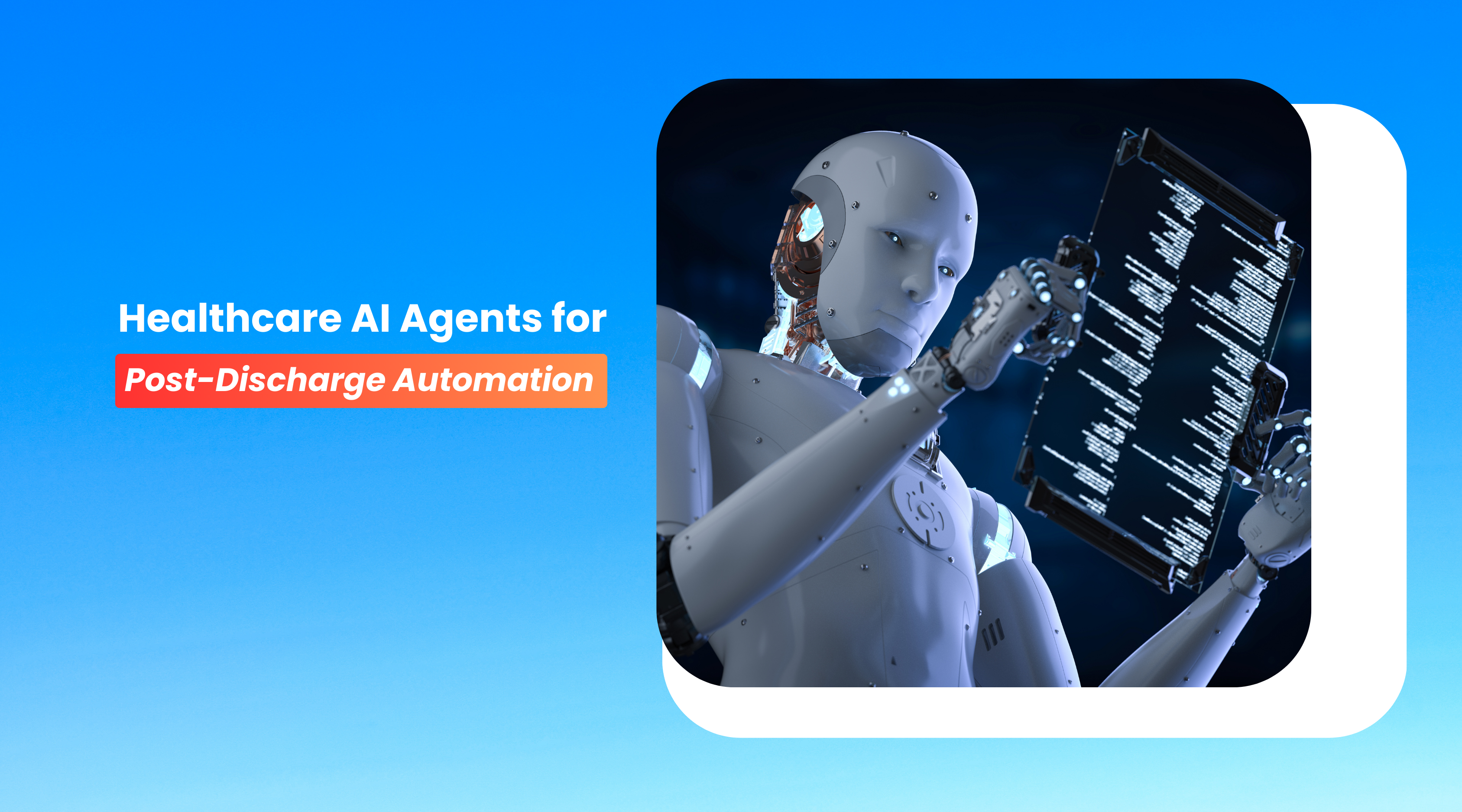Heatlhcare AI Agents Post-Discharge Automation 
