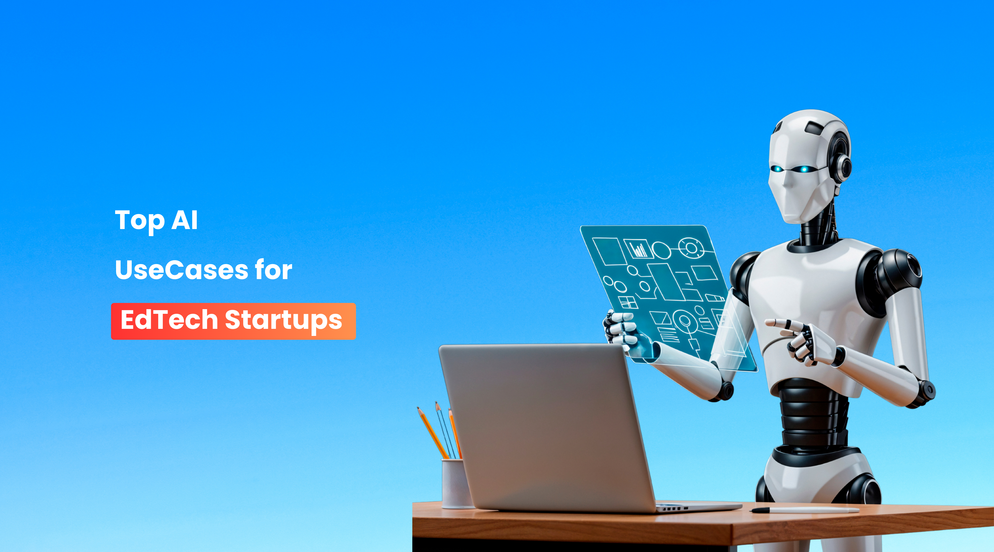 Top AI EdTech UseCases for Startups 